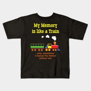 My Memory is Like a Train Kids T-Shirt